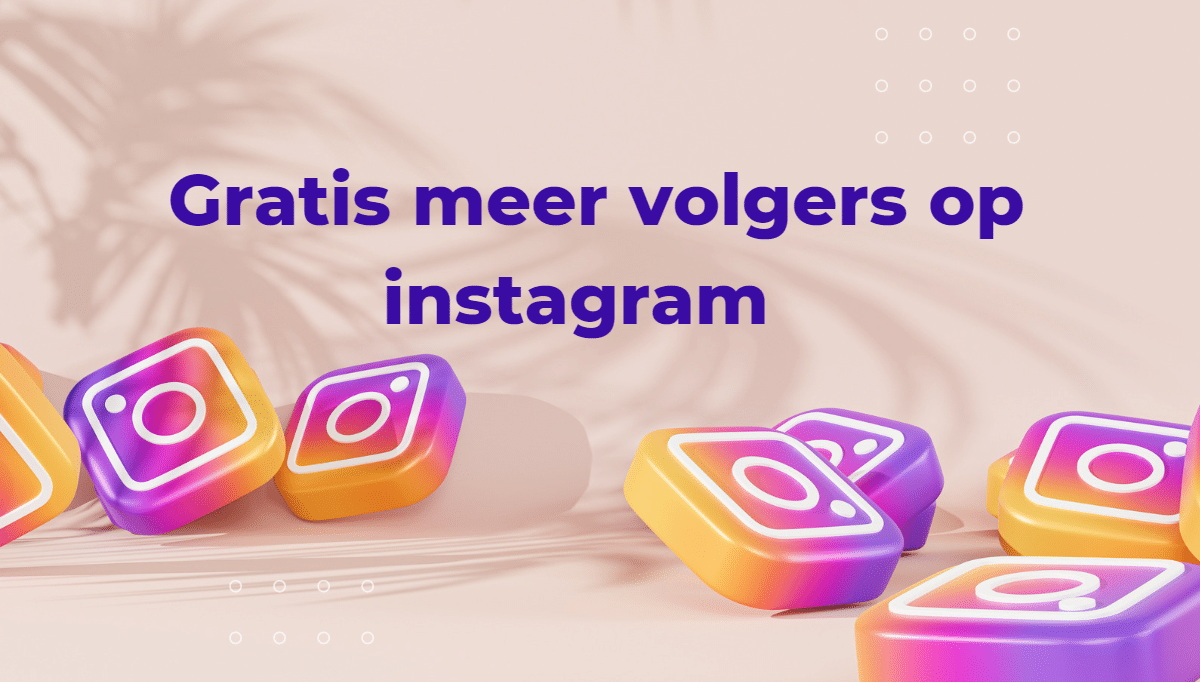 gratis meer volgers op instagram
